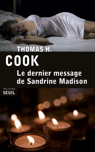 Le Dernier Message de Sandrine Madison - Thomas H. Cook - Editions du Seuil