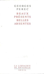 Beaux Présents, Belles Absentes