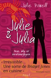 Julie & Julia. Sexe, blog et boeuf bourguignon