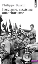 Fascisme, Nazisme, Autoritarisme