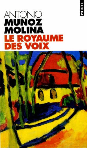 Le Royaume des voix - Antonio Muñoz Molina - Editions du Seuil