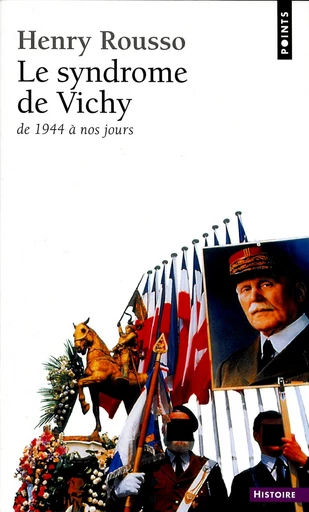 Le Syndrome de Vichy (1944-198...) - Henry Rousso - Editions du Seuil