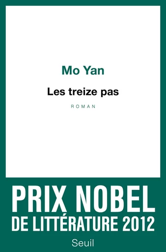 Les Treize Pas -  Mo Yan - Editions du Seuil