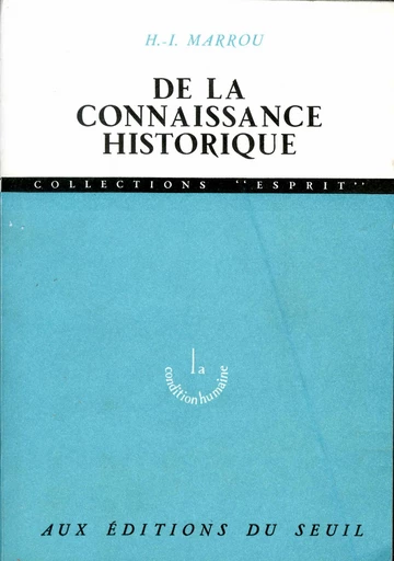 De la connaissance historique - Henri-Irénée Marrou - Editions du Seuil