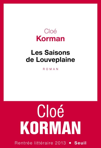 Les Saisons de Louveplaine - Cloé Korman - Editions du Seuil