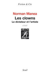 Les Clowns. Le dictateur et l'artiste