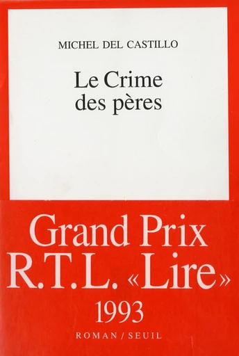 Le Crime des pères - Michel del Castillo - Editions du Seuil