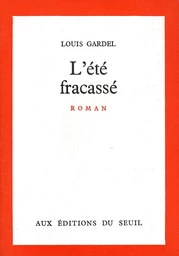 L'Eté fracassé