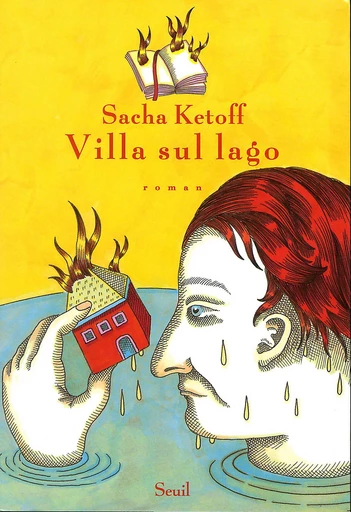 Villa sul lago - Sacha Ketoff - Editions du Seuil