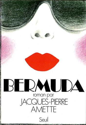 Bermuda - Jacques-Pierre Amette - Editions du Seuil