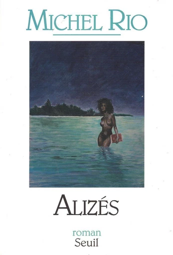 Alizés - Michel Rio - Editions du Seuil