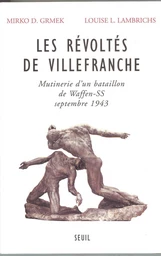 Les Révoltés de Villefranche - Mutinerie d'un bataillon de Waffen-SS (septembre 1943)