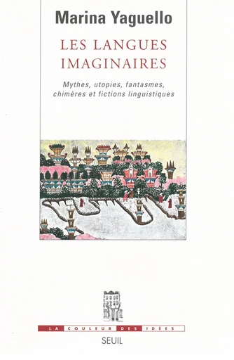 Les Langues imaginaires - Marina Yaguello - Editions du Seuil