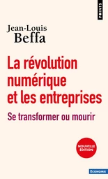 La Révolution numérique et les entreprises