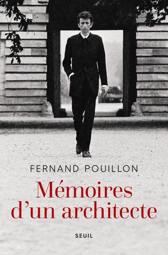 Mémoires d'un architecte - Fernand Pouillon - Editions du Seuil