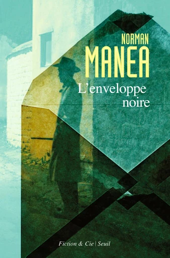 L'Enveloppe noire - Norman Manea - Editions du Seuil