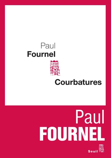 Courbatures - Paul Fournel - Editions du Seuil