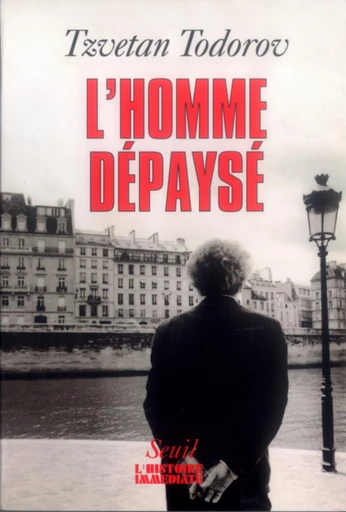 L'Homme dépaysé - Tzvetan Todorov - Editions du Seuil