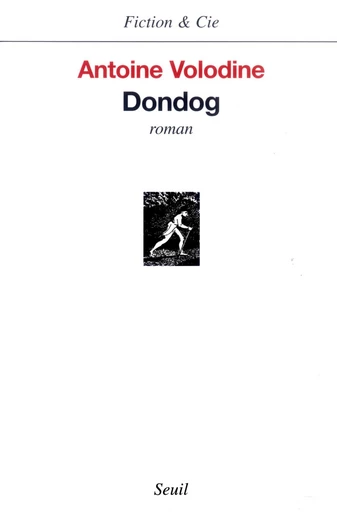 Dondog - Antoine Volodine - Editions du Seuil