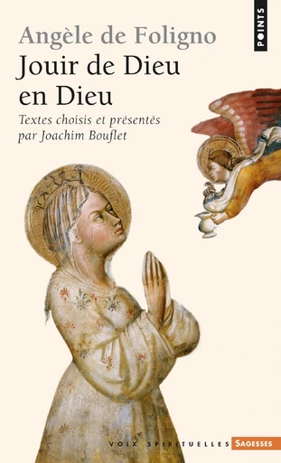 Angèle de Foligno - Joachim Bouflet - Editions du Seuil