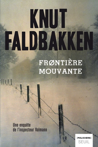 Frontière mouvante - Knut Faldbakken - Editions du Seuil