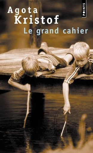 Le Grand Cahier - Agota Kristof - Editions du Seuil