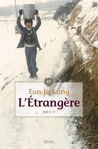 L'Etrangère - Eun-Ja Kang - Editions du Seuil