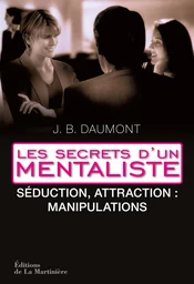 Stratégies de séduction. Les secrets d'un mentaliste 2