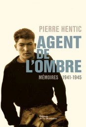 Agent de l'ombre. Mémoires 1941-1945