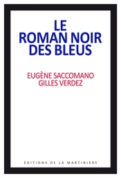 Le roman noir des bleus