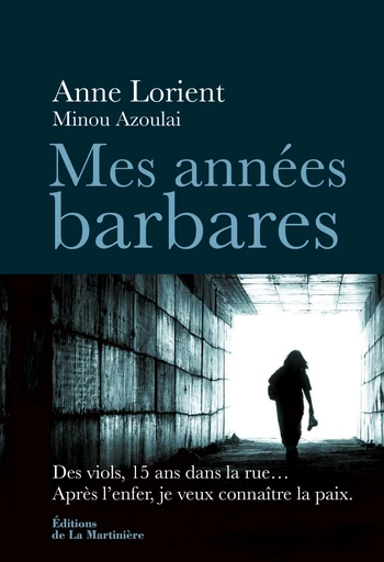 Mes années barbares - Anne Lorient, Minou Azoulai - DLM