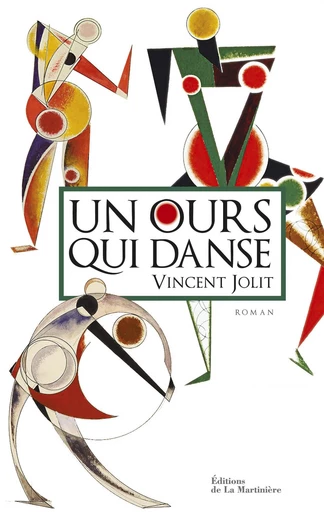 Un ours qui danse - Vincent Jolit - DLM