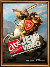 Jeu vidéo l'expo. Entrons dans une nouvelle ère culturelle