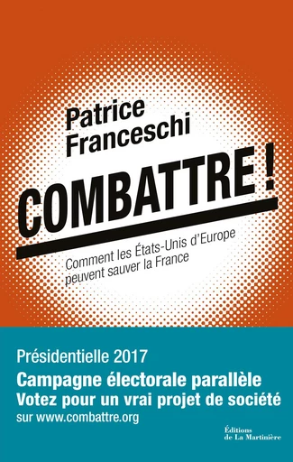 Combattre ! - Patrice Franceschi - Éditions De La Martinière