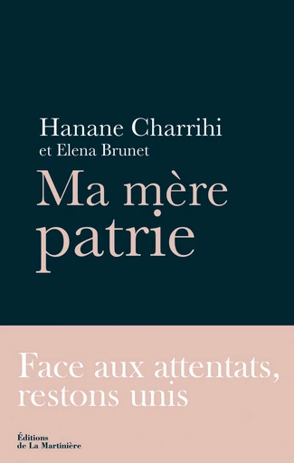 Ma mère patrie - Hanane Charrihi, Elena Brunet - Editions de la Martinière