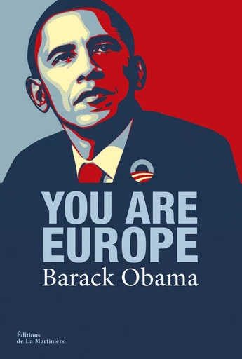 You are Europe - Barack Obama - Martinière (De La)