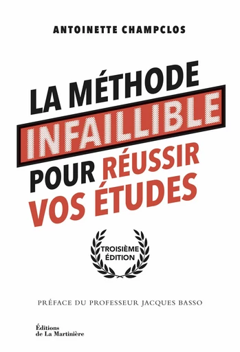 La Méthode infaillible pour réussir vos études - Antoinette Champclos - DLM