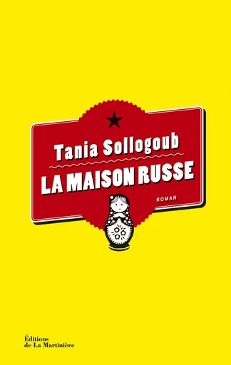 La Maison russe - Tania Sollogoub - Martinière Beaux-livres(De La)