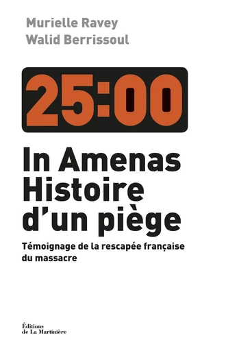 In Amenas, histoire d'un piège - Walid Berrissoul, Murielle Ravey - Editions de la Martinière