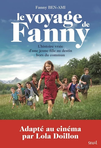 Le voyage de Fanny. L'Histoire vraie d'une jeune fille au destin hors du commun - Fanny Ben Ami - Seuil Jeunesse