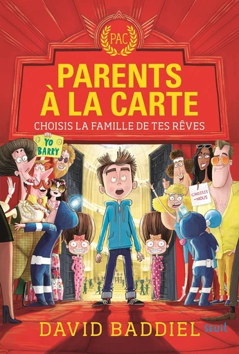 Parents à la carte. Choisis la famille de tes rêves - David Baddiel - Seuil Jeunesse