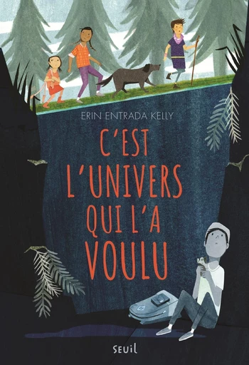 C'est l'Univers qui l'a voulu - Erin entrada Kelly - Editions du Seuil Jeunesse