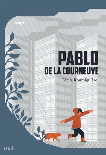 Pablo de la Courneuve - Cécile Roumiguiere - Editions du Seuil Jeunesse