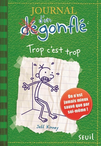 Trop c'est trop. Journal d'un dégonflé, tome 3 - Jeff Kinney - Editions du Seuil Jeunesse