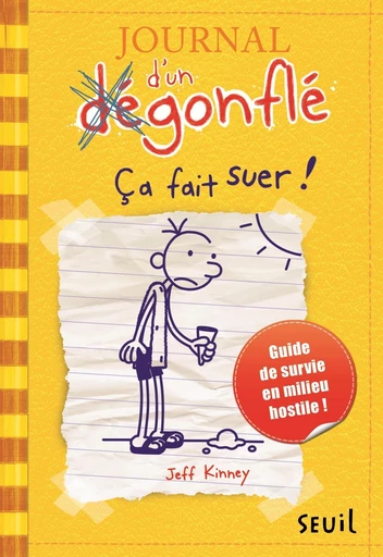 Ça fait suer ! Journal d'un dégonflé, tome 4 - Jeff Kinney - Editions du Seuil Jeunesse