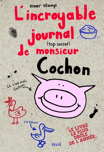 L'Incroyable journal (top secret) de monsieur Cochon - Emer Stamp - Seuil Jeunesse