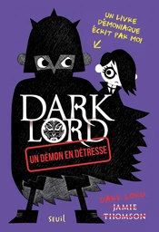 Un démon en détresse. Dark Lord