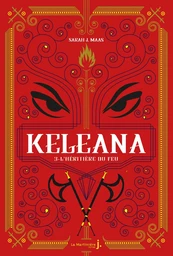 Keleana, tome 3 L'Héritière du Feu