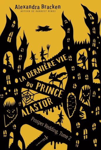 La dernière vie du prince Alastor - tome 2 Prosper Redding - Alexandra Bracken - Éditions De La Martinière Jeunesse