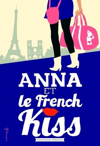 Anna et le french kiss - Stephanie Perkins - Éditions De La Martinière Jeunesse